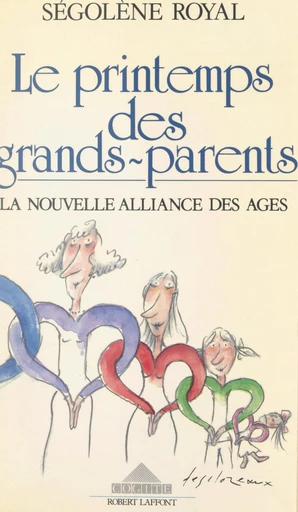 Le printemps des grands-parents - Ségolène Royal - FeniXX réédition numérique