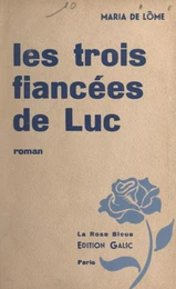 Les trois fiancées de Luc