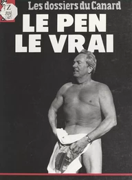 Le Pen, le vrai