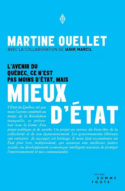 Mieux d'État - Martine Ouellet - Productions Somme Toute