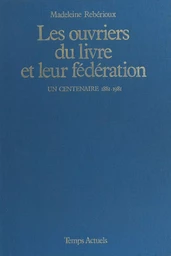 Les ouvriers du livre et leur fédération