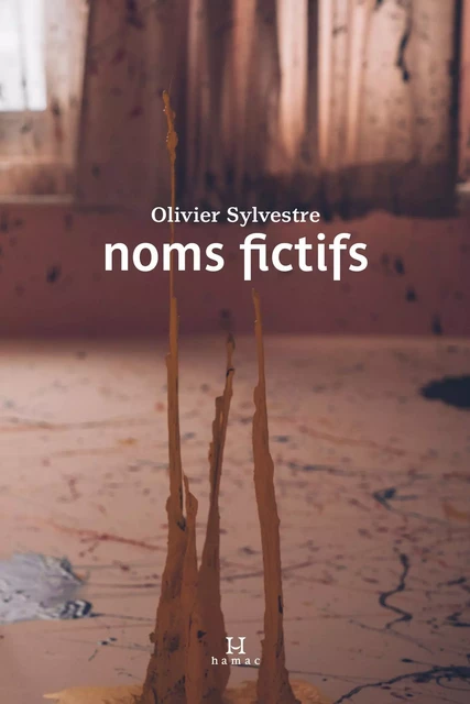 noms fictifs - Olivier Sylvestre - Productions Somme toute