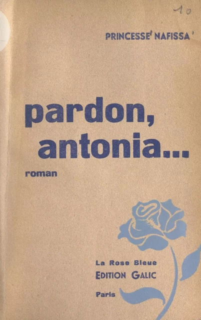 Pardon, Antonia... -  Princesse Nafissa - FeniXX réédition numérique