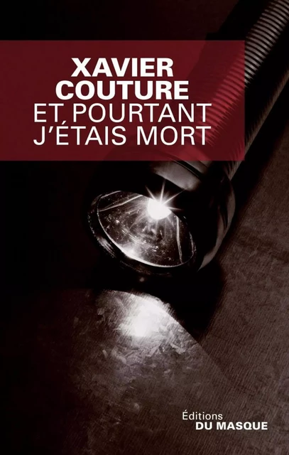 Et pourtant j'étais mort - Xavier Couture - Le Masque