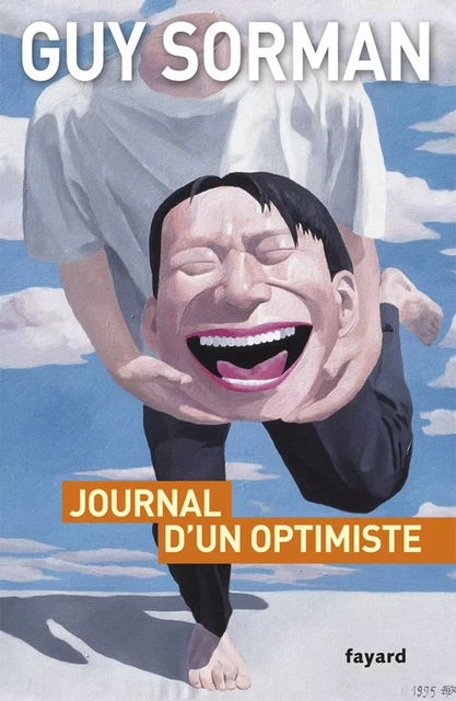 Journal d'un optimiste - Guy Sorman - Fayard