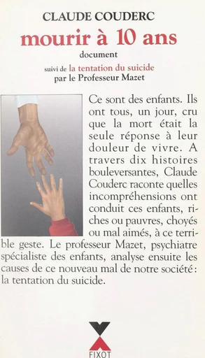 Mourir à 10 ans - Claude Couderc, Philippe Mazet - FeniXX réédition numérique