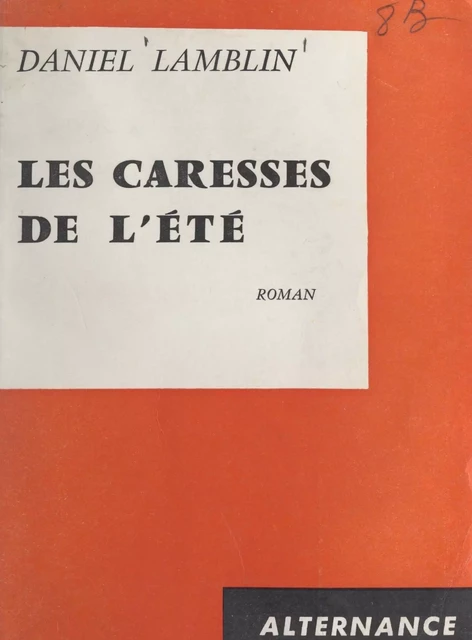 Les caresses de l'été - Daniel Lamblin - FeniXX réédition numérique