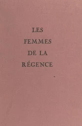 Les femmes de la Régence