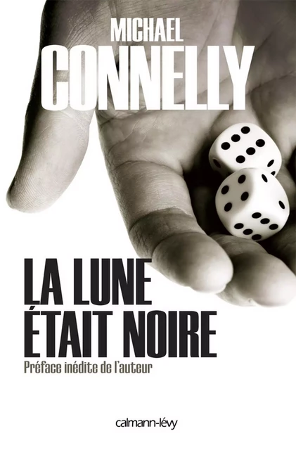 La Lune était noire - Michael Connelly - Calmann-Lévy