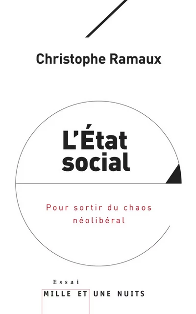 L'Etat social - Christophe Ramaux - Fayard/Mille et une nuits