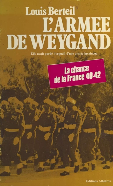 L'armée de Weygand - Louis Berteil - FeniXX réédition numérique