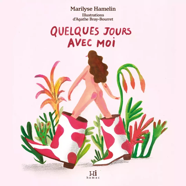 Quelques jours avec moi - Marilyse Hamelin - Kampus Média