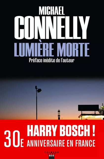 Lumière morte - Michael Connelly - Calmann-Lévy