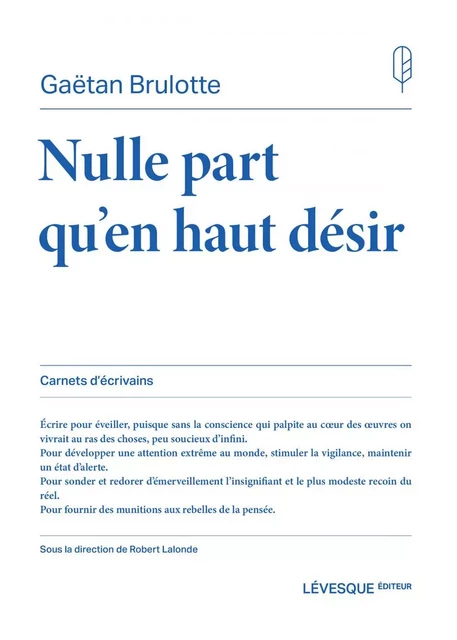 Nulle part qu'en haut désir - Gaëtan Brulotte - Productions Somme toute