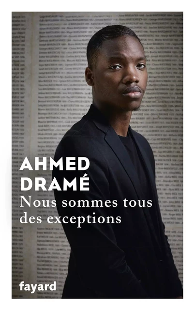 Nous sommes tous des exceptions - Ahmed Dramé - Fayard