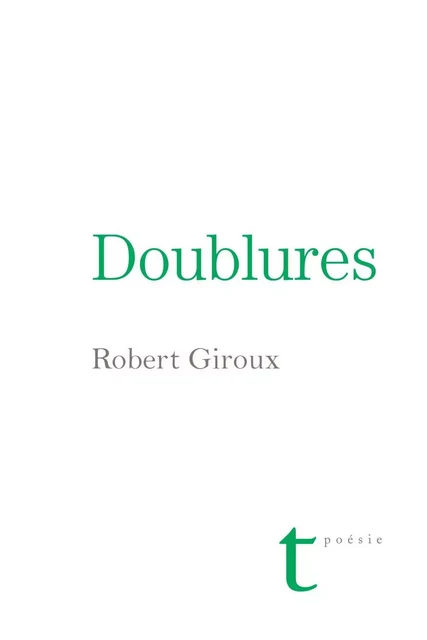 Doublures - Robert Giroux - Groupe Nota bene