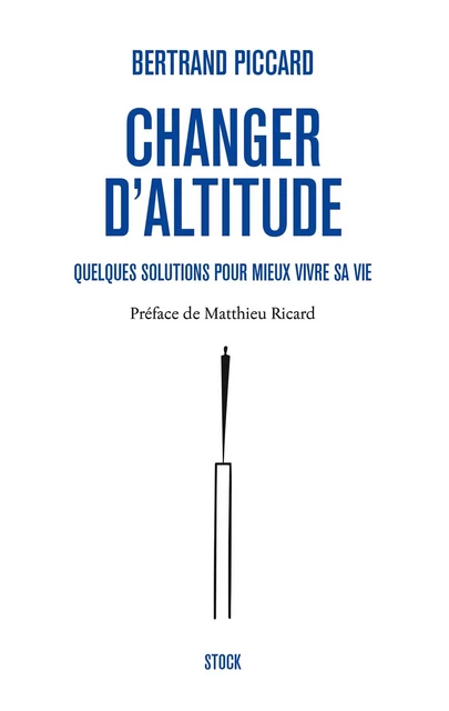 Changer d'altitude - Bertrand Piccard - Stock