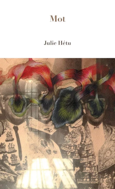 Mot - Julie Hétu - Groupe Nota bene