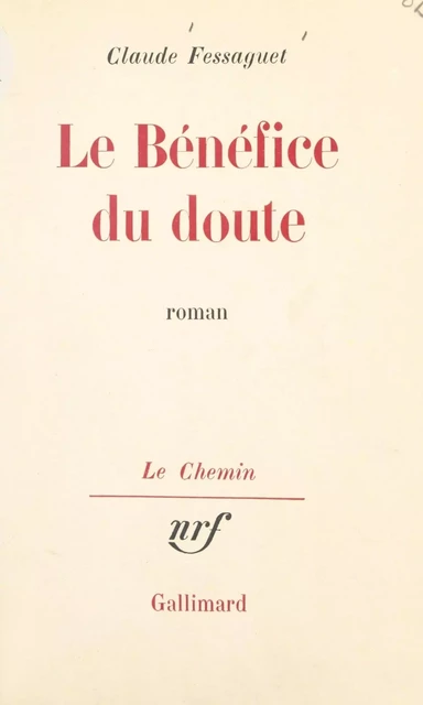 Le bénéfice du doute - Claude Fessaguet - FeniXX réédition numérique