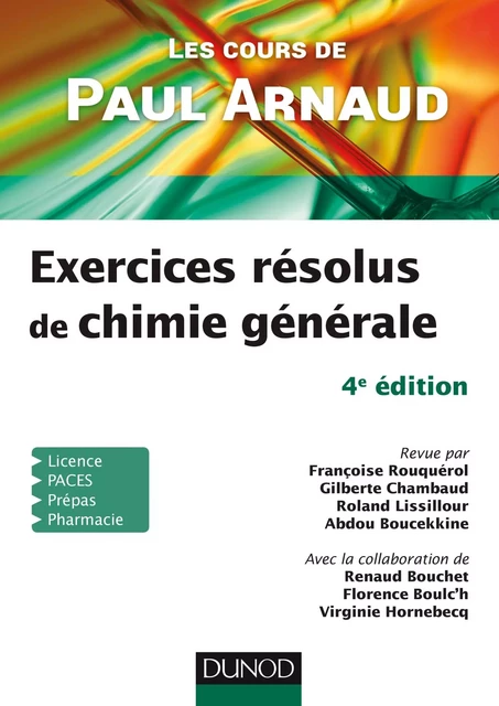 Les cours de Paul Arnaud - 4e éd. - Paul Arnaud, Françoise Rouquérol, Gilberte Chambaud, Roland Lissillour, Abdou Boucekkine, Renaud Bouchet, Florence Boulc'h, Virginie Hornebecq - Dunod