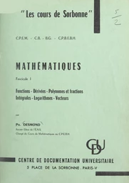 Mathématiques (1). Fonctions, dérivées, polynômes et fractions, intégrales, logarithmes, vecteurs