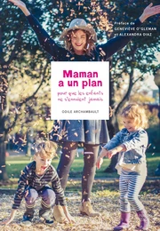 Maman a un plan