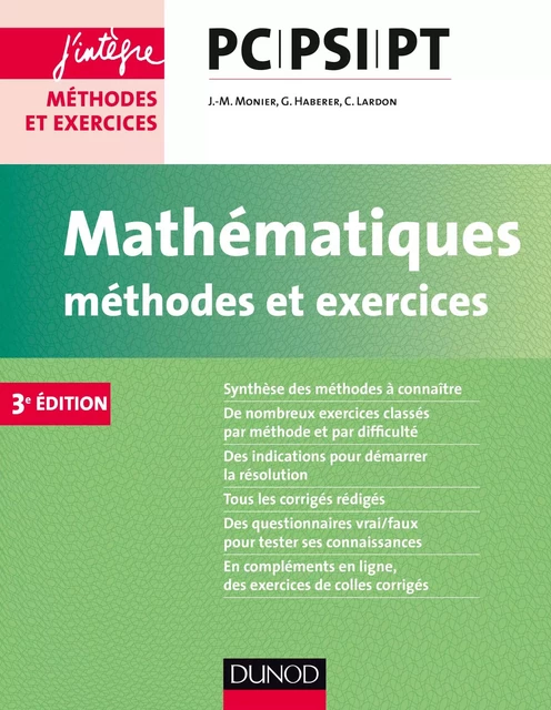 Mathématiques Méthodes et Exercices PC-PSI-PT - 3e éd. - Jean-Marie Monier, Guillaume Haberer, Cécile Lardon - Dunod