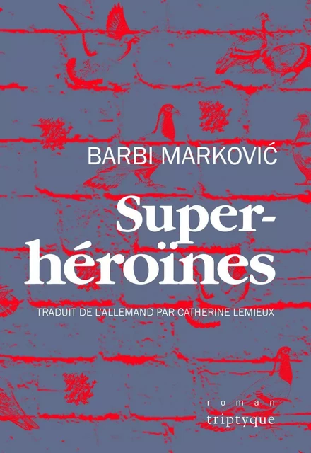 Superhéroïnes - Barbi Marković - Groupe Nota bene