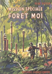 Mission spéciale en forêt Moï