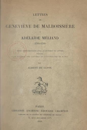 Lettres de Geneviève de Malboissière à Adélaïde Méliand, 1761-1766