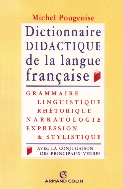 Dictionnaire didactique de la langue française - Michel Pougeoise - Armand Colin