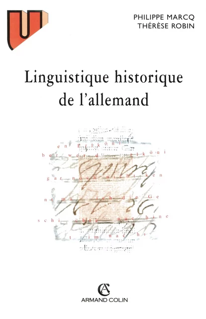 Linguistique historique de l'allemand - Thérèse Robin, Philippe Marcq - Armand Colin