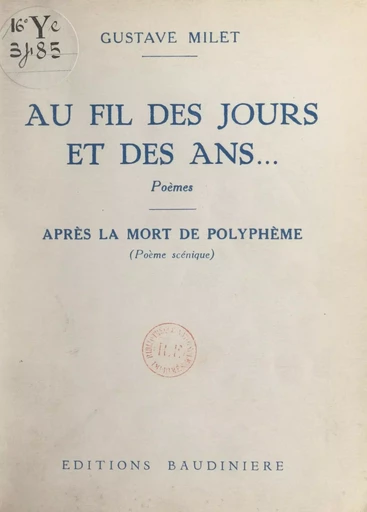 Au fil des jours et des ans... - Gustave Milet - FeniXX réédition numérique