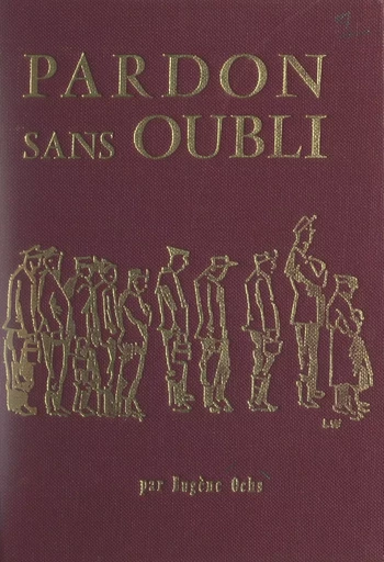 Pardon sans oubli - Eugène Ochs - FeniXX réédition numérique