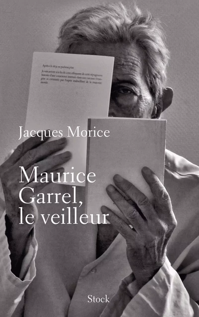 Maurice Garrel, le veilleur - Jacques Morice - Stock