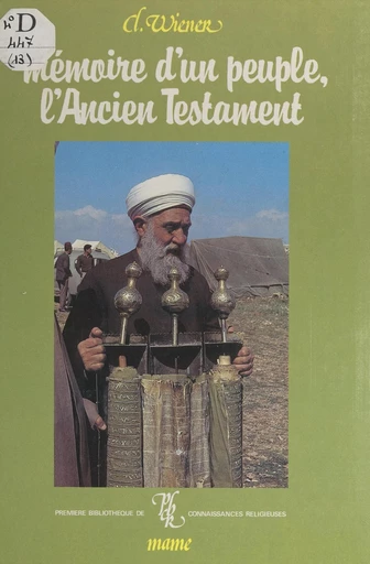 Mémoire d'un peuple, l'Ancien Testament - Claude Wiéner - FeniXX réédition numérique