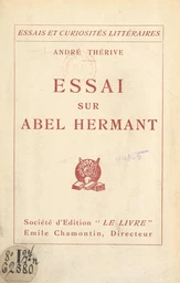 Essai sur Abel Hermant