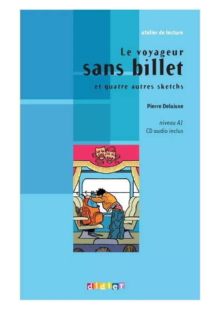 Atelier de lecture - Le voyageur sans billet - Niv. A1 - Ebook - Pierre Delaisne - Didier