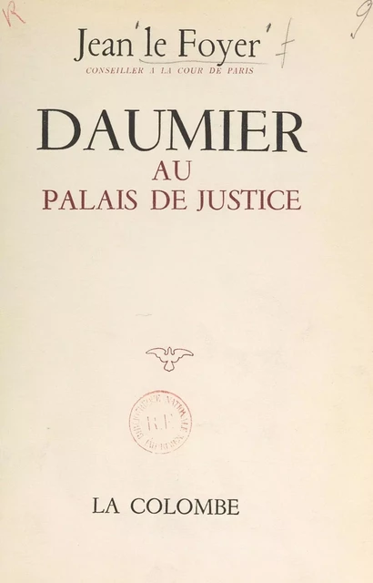 Daumier au Palais de justice - Jean Le Foyer - FeniXX réédition numérique