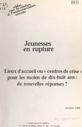 Jeunesses en rupture