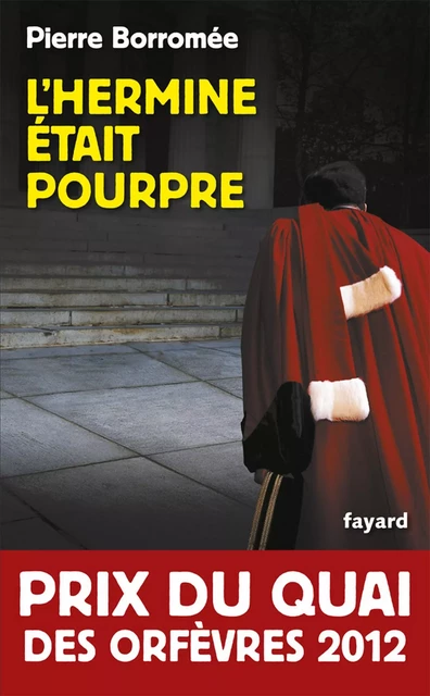 L'Hermine était pourpre - Pierre Borromée - Fayard