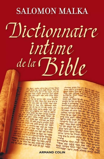 Dictionnaire intime de la Bible - Salomon Malka - Armand Colin