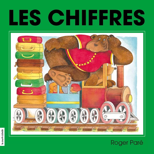 Les chiffres - Roger Paré - La courte échelle