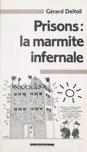 Prisons : la marmite infernale - Gérard Delteil - FeniXX réédition numérique