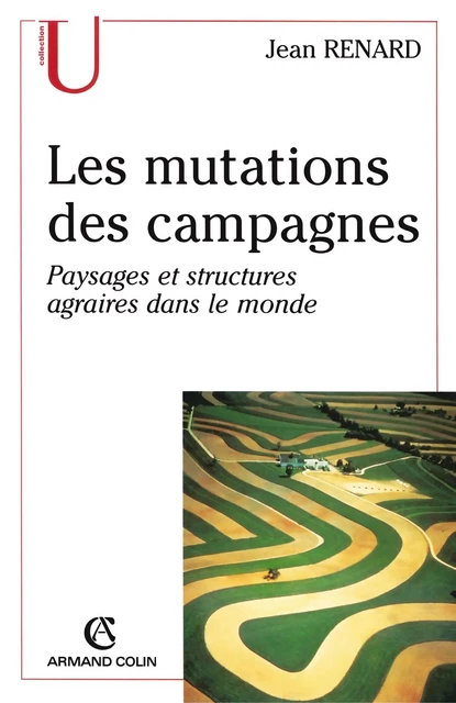 Les mutations des campagnes - Jean Renard - Armand Colin