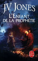 L'Enfant de la prophétie (Le Livre des mots, tome 1)