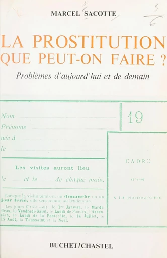 La prostitution que peut-on faire ? - Marcel Sacotte - FeniXX réédition numérique