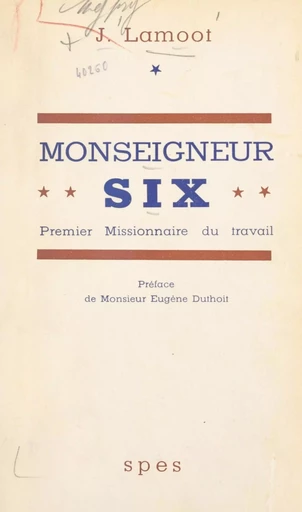 Monseigneur Six - Jules Lamoot - FeniXX réédition numérique