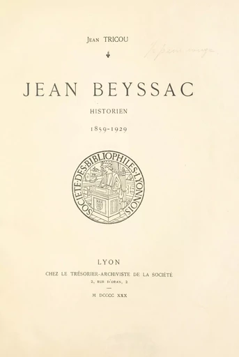 Jean Beyssac, historien, 1859-1929 - Jean Tricou - FeniXX réédition numérique