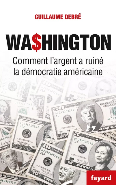 Washington - Guillaume Debré - Fayard